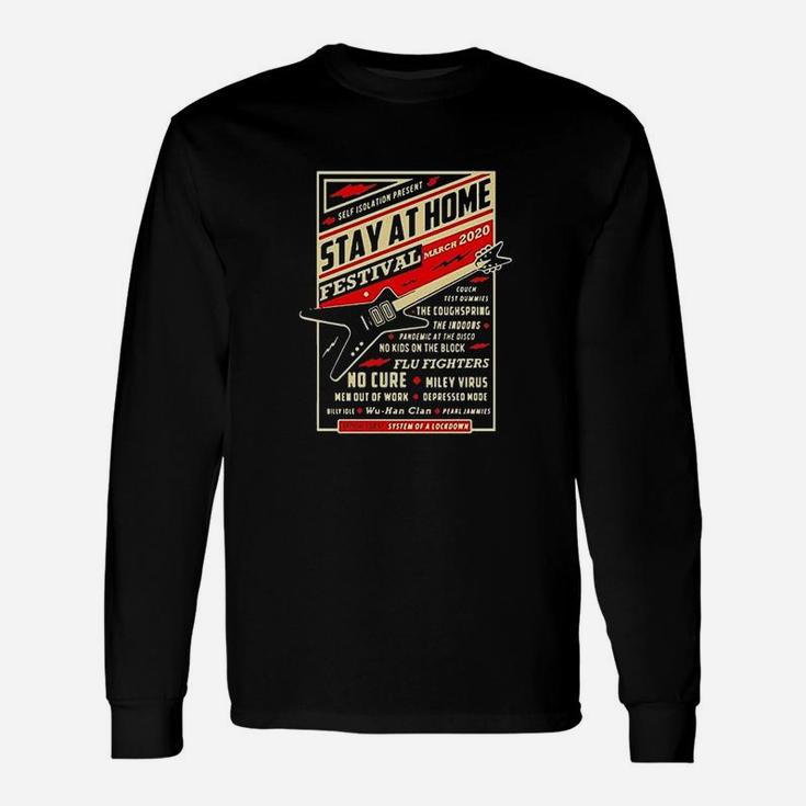 Self Isolation Present Stay At Home Festival March Unisex Long Sleeve