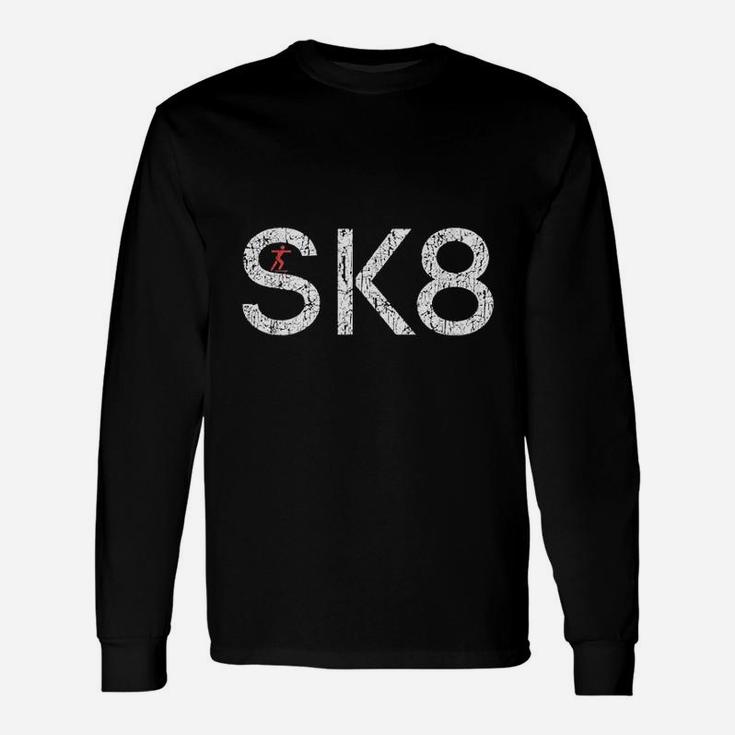 Skate Or Die Love Skateboarding Silhouette Sk8 Sign Unisex Long Sleeve