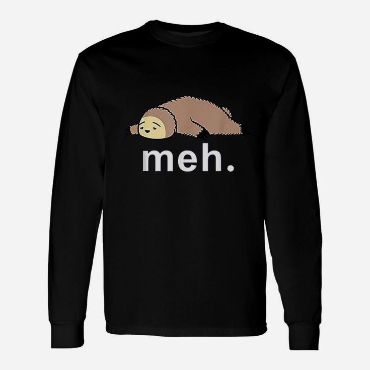 Sloth Meh  Funny Internet Meme Gifts Unisex Long Sleeve