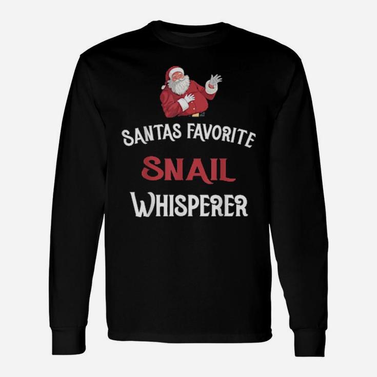 Snail Santas Favorite Snail Whisperer Long Sleeve T-Shirt
