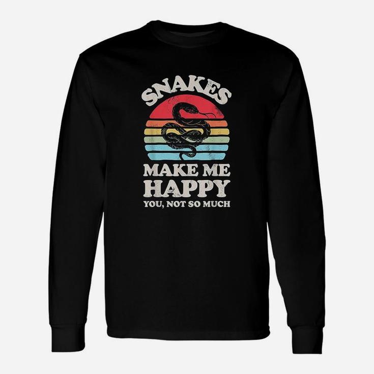 Snakes Make Me Happy You Not So Much Funny Snake Vintage Unisex Long Sleeve