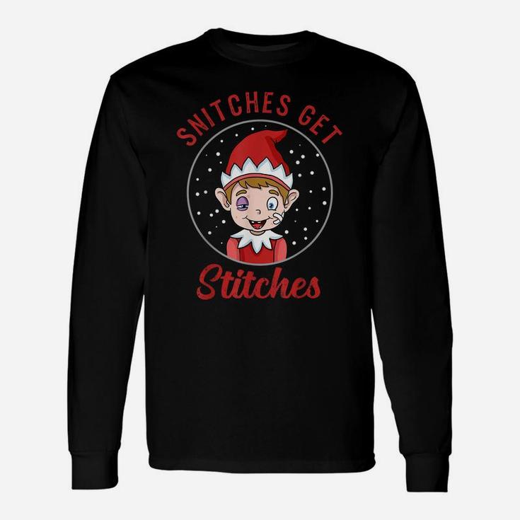 Snitches Get Stitches T Shirt Elf Xmas Snitches Get Stitches Unisex Long Sleeve