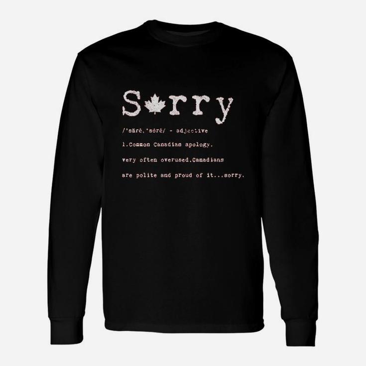 Sorry Definition Funny Canada Apology Unisex Long Sleeve
