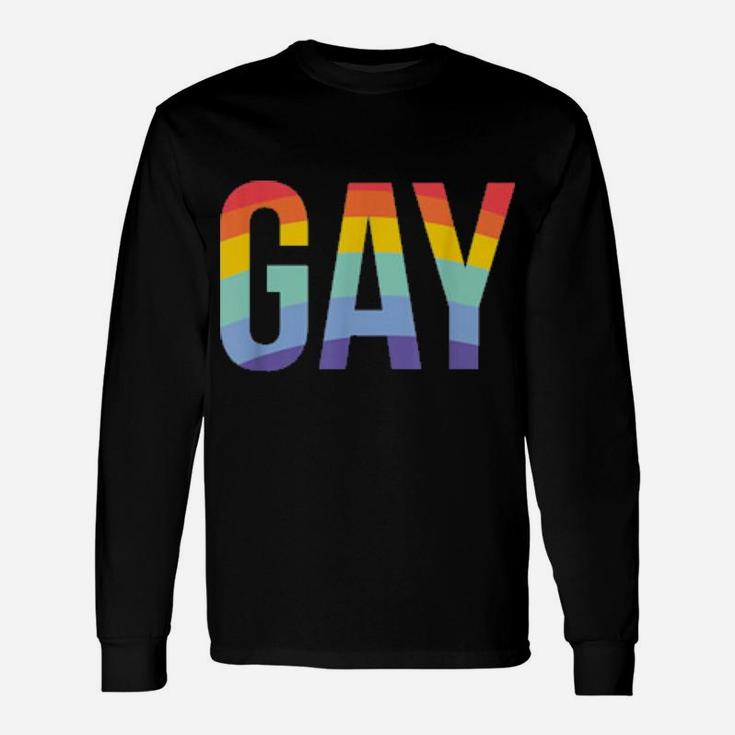 Sounds Gay I'm In Lgbtq Quote Rainbow Pride Proud Long Sleeve T-Shirt