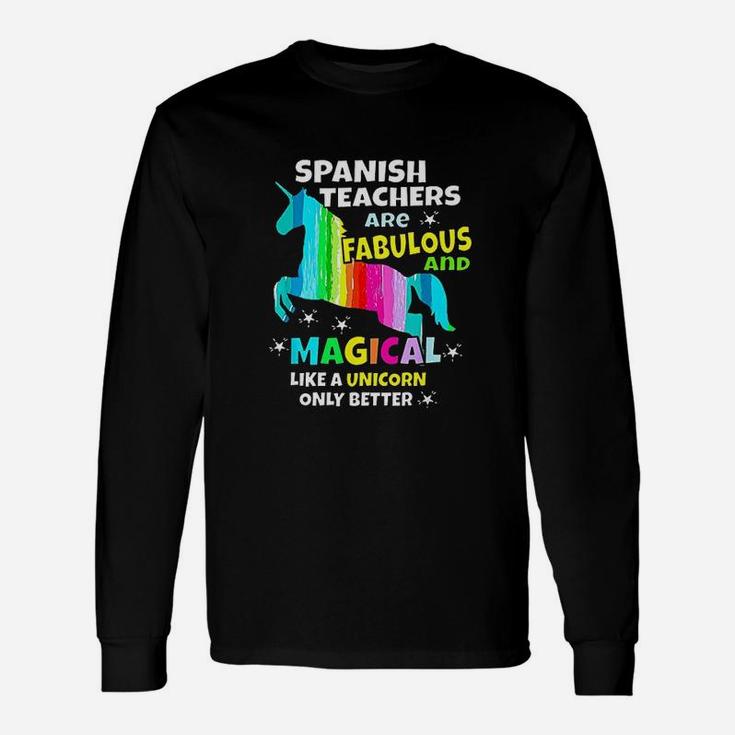 Spanish Teachers Unicorn Teacher Spanishteacher Gifts Unisex Long Sleeve