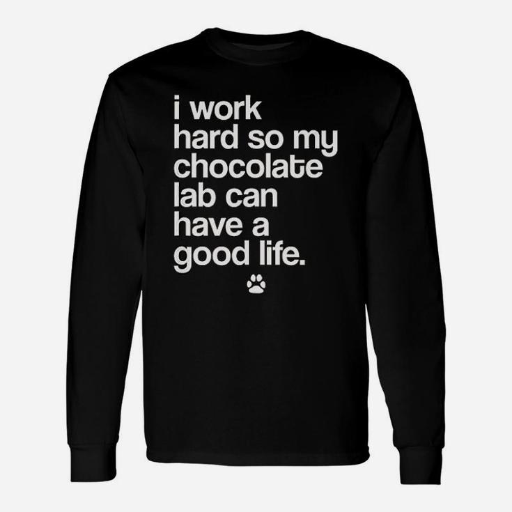 Spoiled Chocolate Labrador Owner Funny Puppy Dog Lover Unisex Long Sleeve