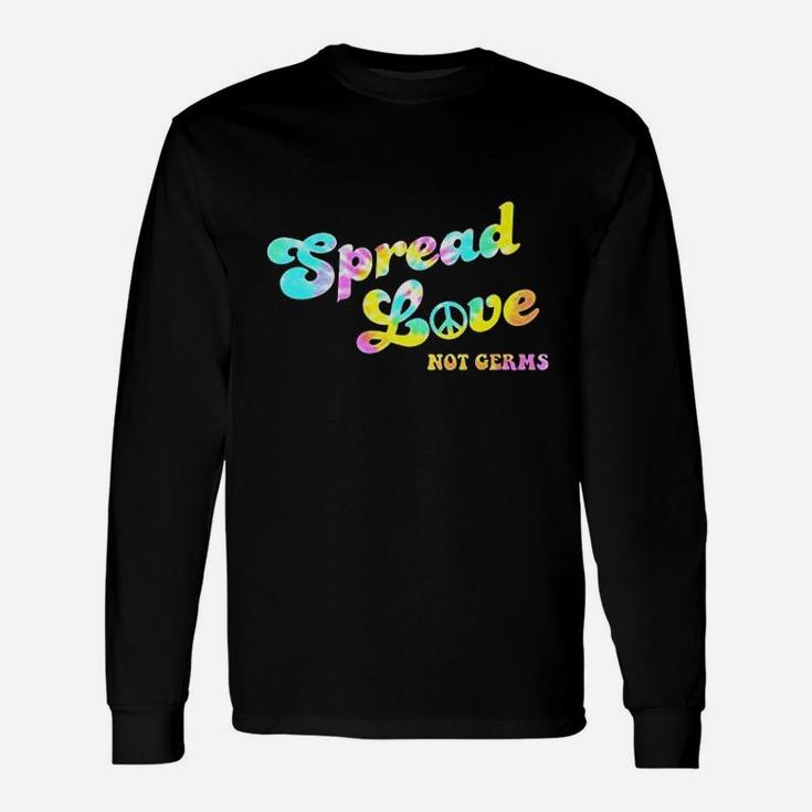 Spread Love Not Germs Funny Healthcare Medical Hippie Unisex Long Sleeve