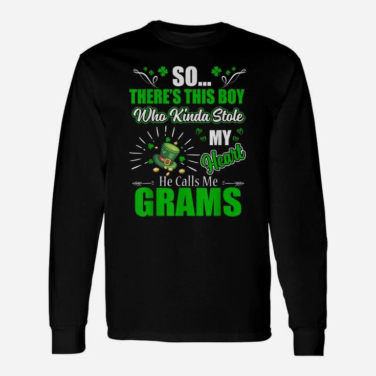 St Patrick Day Who Kinda Stole My Heart Calls Me Grams Unisex Long Sleeve