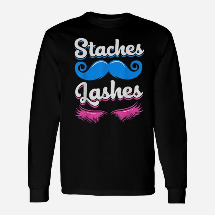 Staches Or Lashes Gender Reveal Long Sleeve T-Shirt