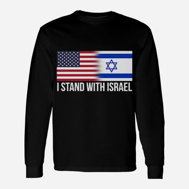 I Stand With Israel Patriotic Usa Israeli Flag Long Sleeve T-Shirt