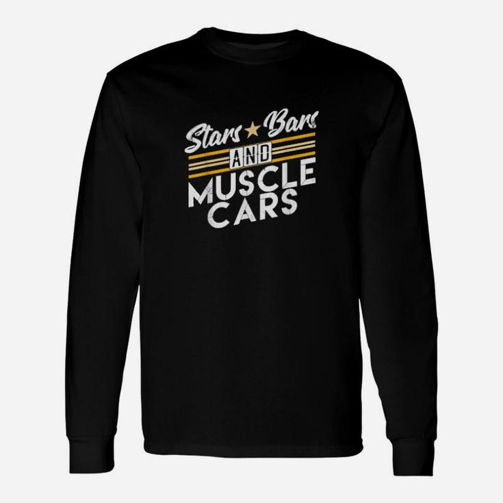 Stars Bars And Muscle Cars Enthusiast Mechanic Muscle Car Long Sleeve T-Shirt