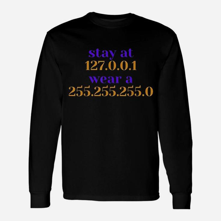 Stay At Home  For It And Network Engineers Unisex Long Sleeve