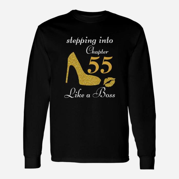 Stepping Into Chapter 55 Like A Boss Long Sleeve T-Shirt