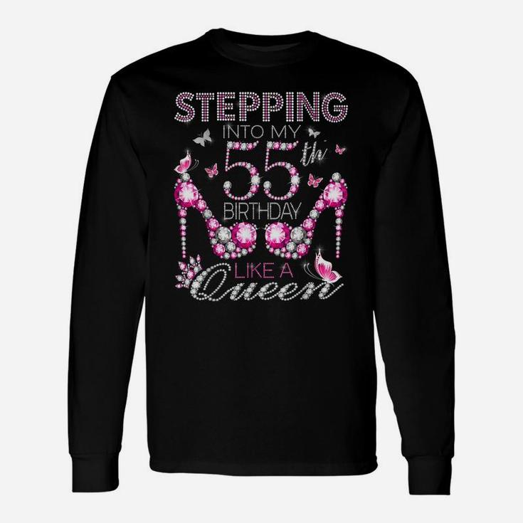 Stepping Into My 55Th Birthday Like A Queen Birthday Boss Unisex Long Sleeve