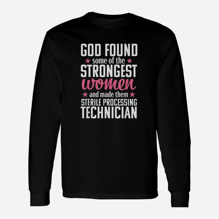 Sterile Processing Technician Funny Women Medical Gift Unisex Long Sleeve