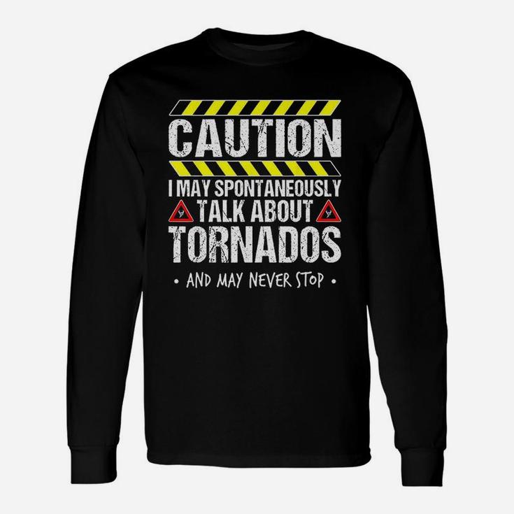 Storm Hunter Storm Chaser Quote Weather Long Sleeve T-Shirt