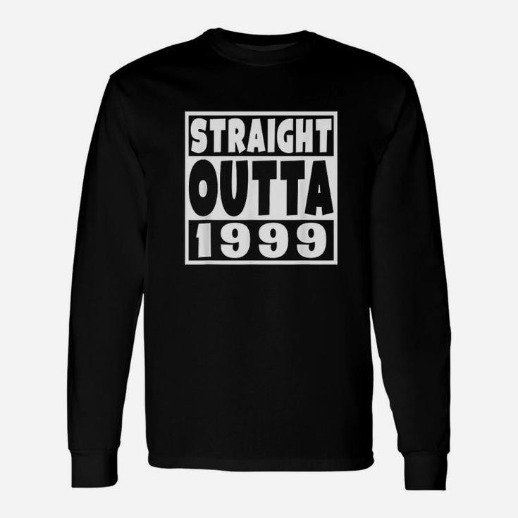 Straight Outta 1999 22St Birthday Gift For A 22 Year Old Unisex Long Sleeve