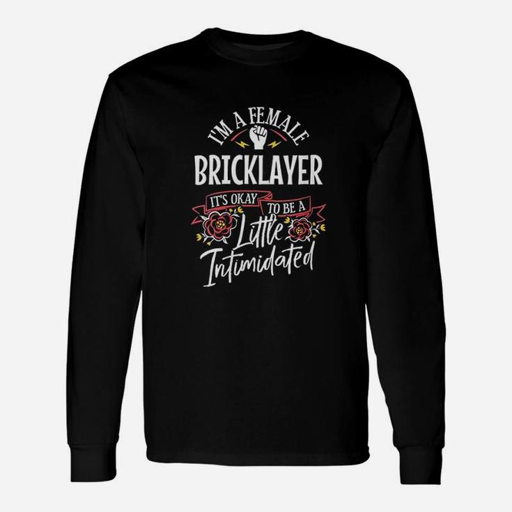 Strong Woman Bricklayer Funny Birthday Gift Idea Unisex Long Sleeve