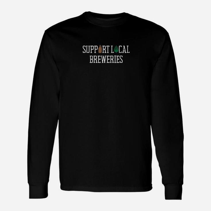 Support Local Breweries Unisex Long Sleeve