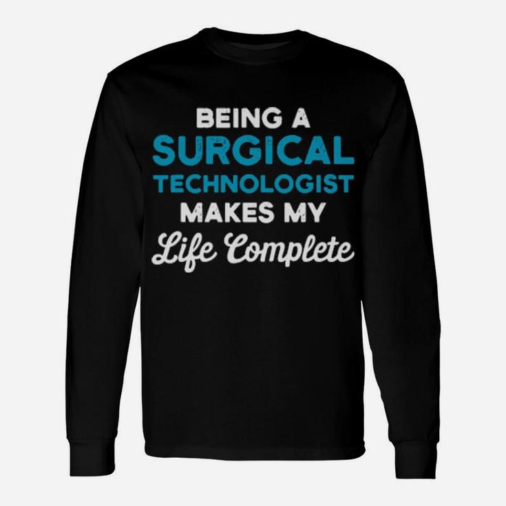 Being A Surgical Long Sleeve T-Shirt