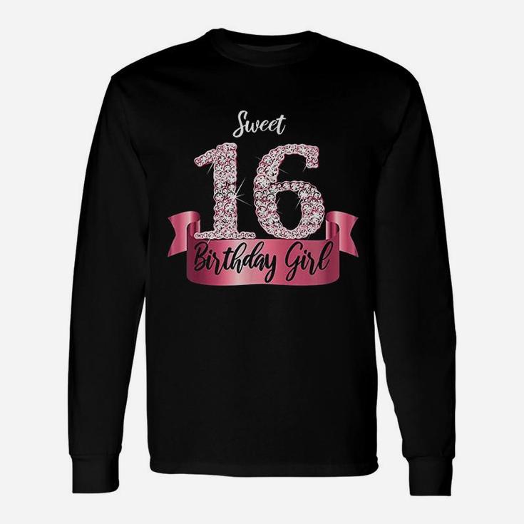 Sweet 16 16Th Birthday Unisex Long Sleeve