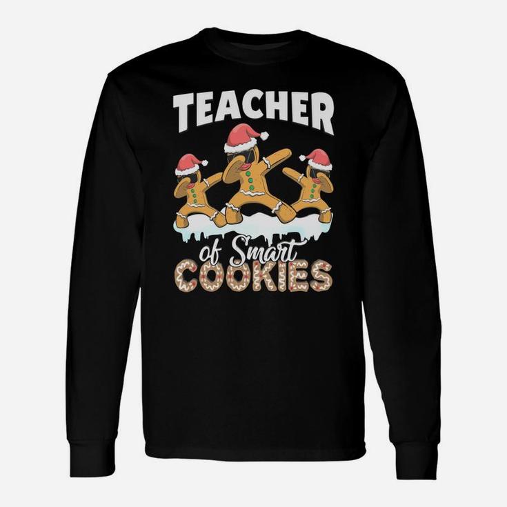 Teacher Of Smart Cookies Cute Dabbing Gingerbread Christmas Sweatshirt Unisex Long Sleeve