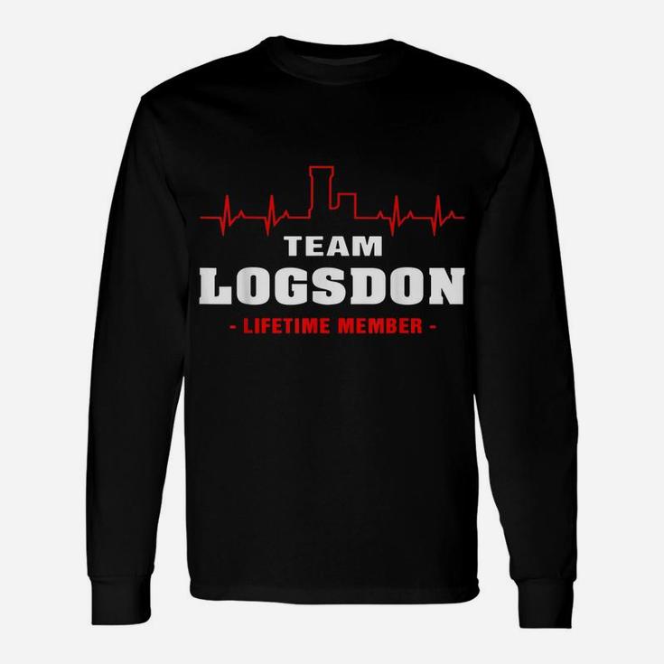 Team Logsdon Lifetime Member Proud Family Surname Logsdon Unisex Long Sleeve