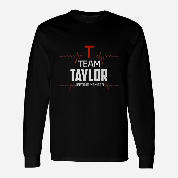 Team Taylor Lifetime Member Surname Last Name Long Sleeve T-Shirt