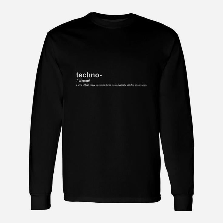 Techno Meaning Definition Unisex Long Sleeve
