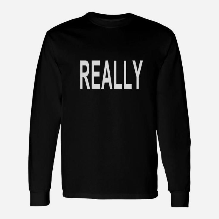 That Says Really Unisex Long Sleeve