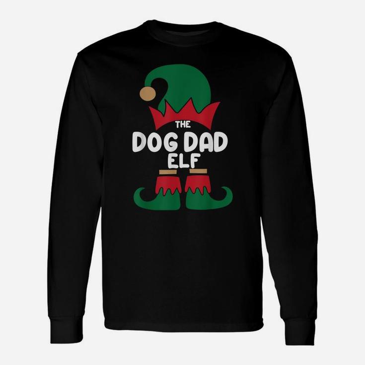 The Dog Dad Elf Christmas Shirts Matching Family Group Party Unisex Long Sleeve