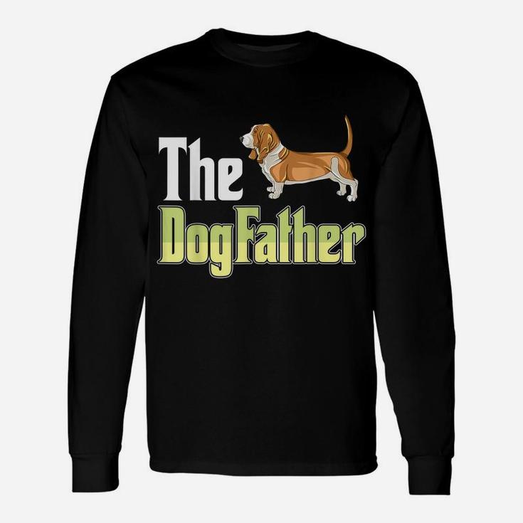 The Dogfather Basset Hound Funny Dog Owner Father’ Day Unisex Long Sleeve