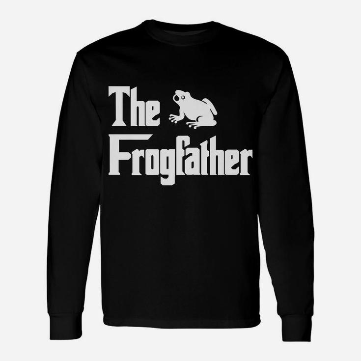 The Frogfather - Frog T Shirt Gift For Frog Lovers Unisex Long Sleeve