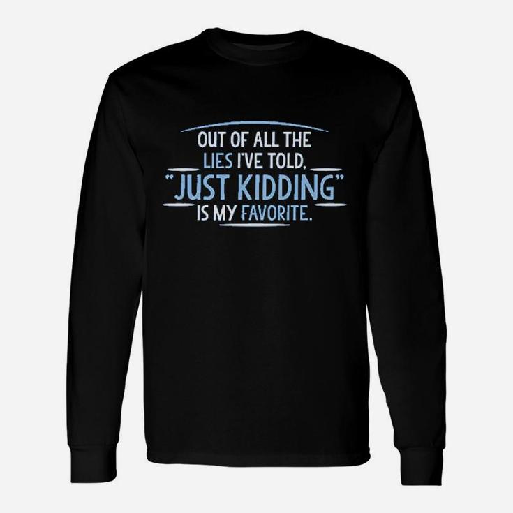 The Lies I Have Told Unisex Long Sleeve