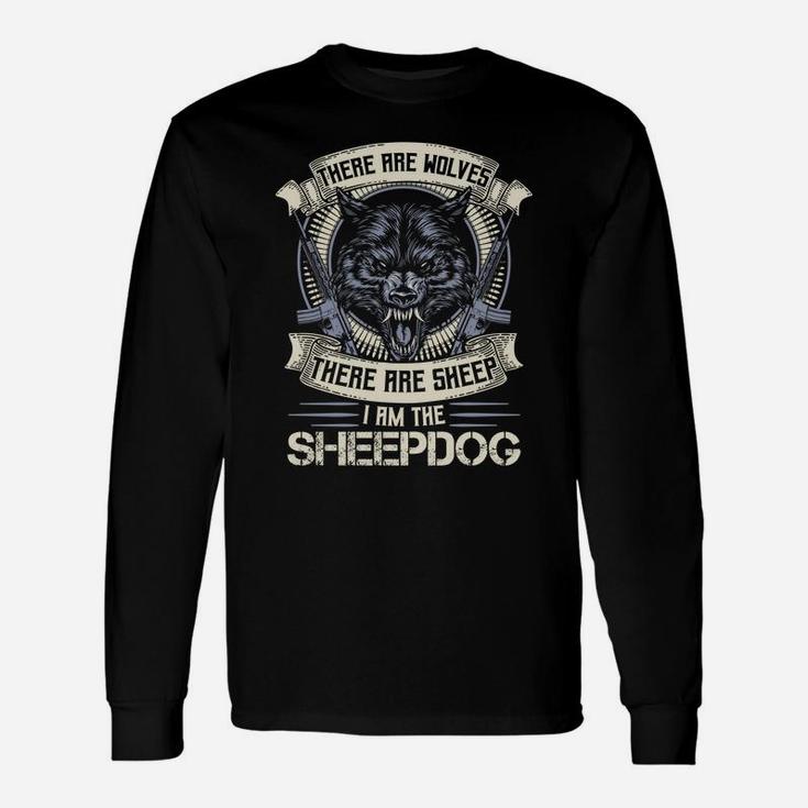 There Are Wolves There Are Sheep Hoodie Am The Sheepdog Wolf Unisex Long Sleeve