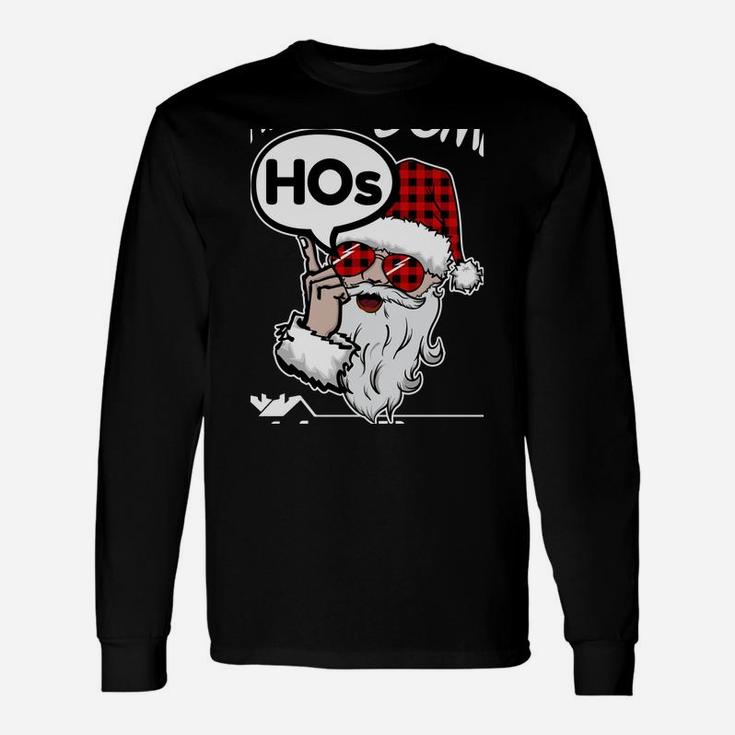 There's Some Hos In This House Funny Santa Claus Christmas Sweatshirt Unisex Long Sleeve
