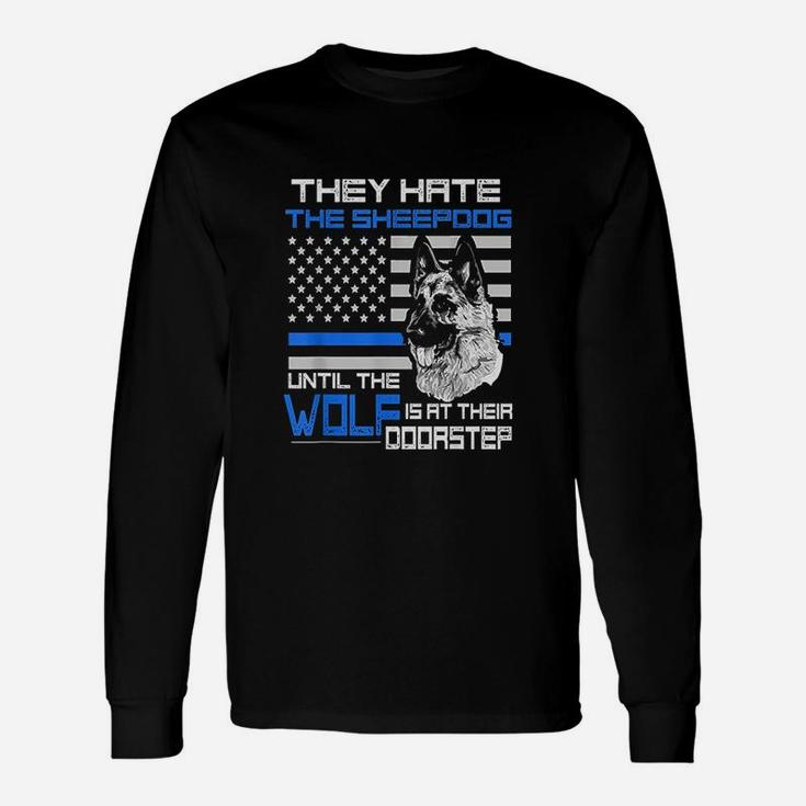 They Hate Sheepdog American Police Blue Line Unisex Long Sleeve