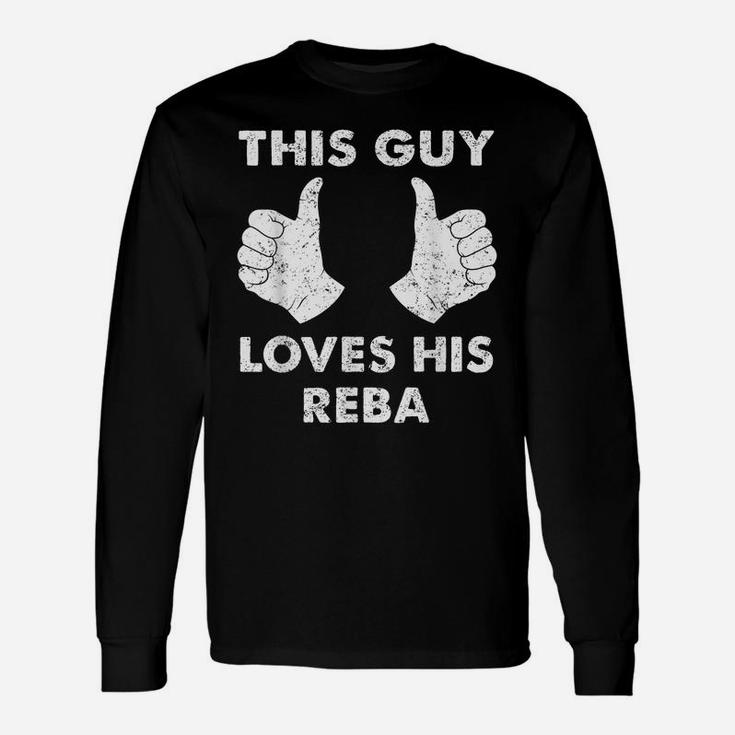 This Guy Loves His Reba Gift Valentine Heart Belongs 3 Unisex Long Sleeve