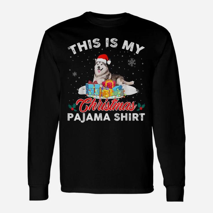 This Is My Christmas Pajama Siberian Husky Dog Mom Dad Unisex Long Sleeve