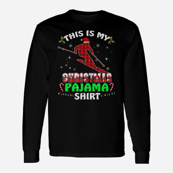 This Is My Christmas Pajama Xmas Funny Ski Gifts Unisex Long Sleeve