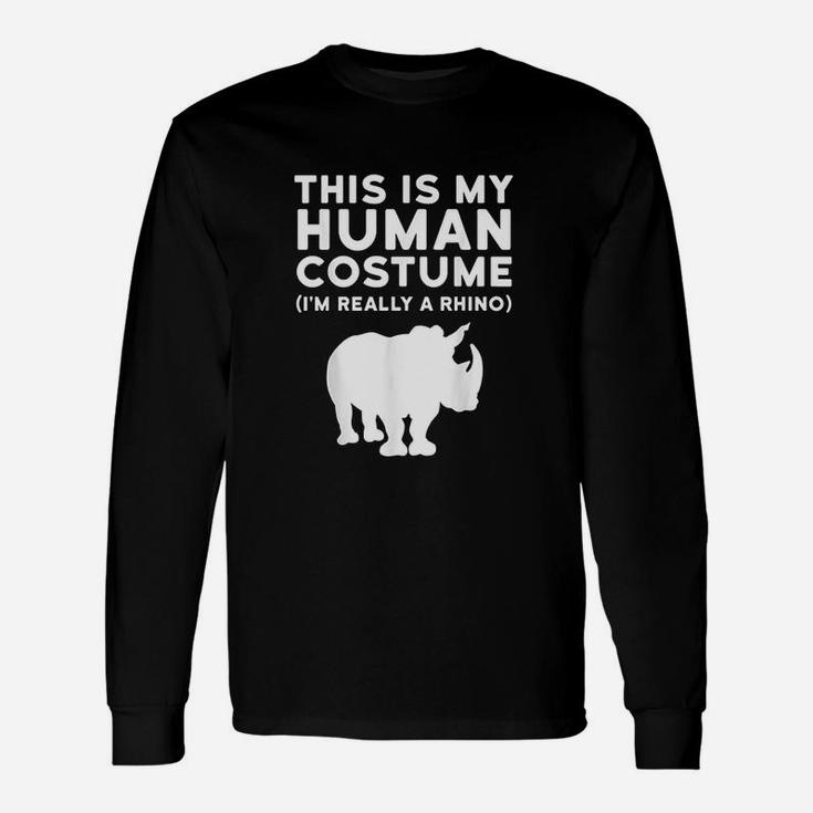 This Is My Human Costume I Am Really A Rhino Unisex Long Sleeve