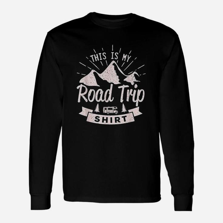 This Is My Road Trip Family Friends Vacation Unisex Long Sleeve