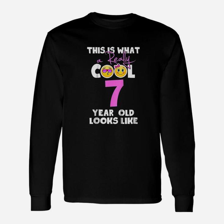 This Is What Really Cool 7 Year Old Looks Like Unisex Long Sleeve