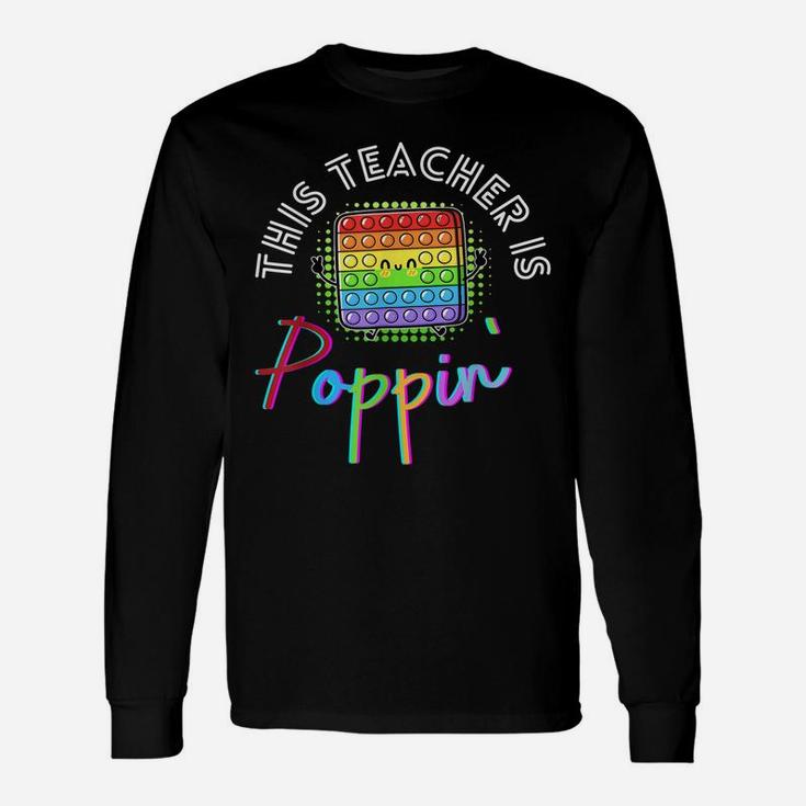 This Teacher Is Poppin Pop It Unisex Long Sleeve