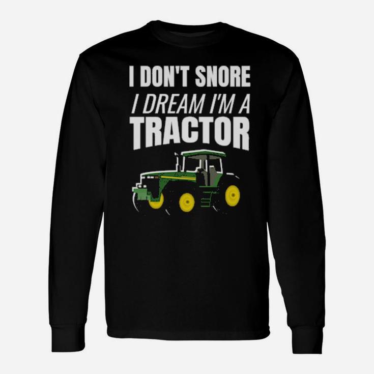 Tractor Enthusiast Snorer Farming Long Sleeve T-Shirt