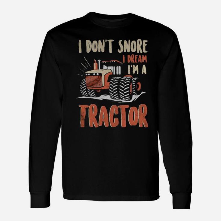 I Am A Tractor Long Sleeve T-Shirt
