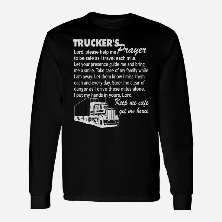 Truckers Prayer Truck Driver Gift For Men And WomenShirt Unisex Long Sleeve