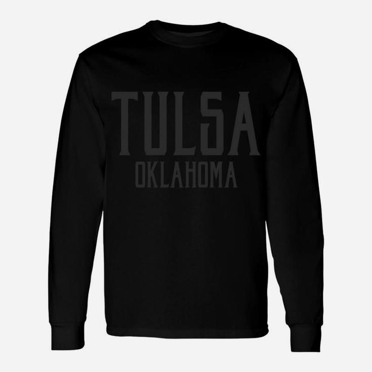 Tulsa Oklahoma Ok Vintage Text Black With Black Print Unisex Long Sleeve