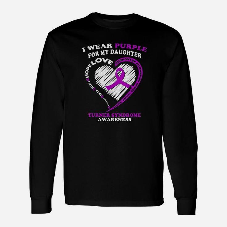 Turner Syndrome  I Wear Purple For My Daughter Unisex Long Sleeve