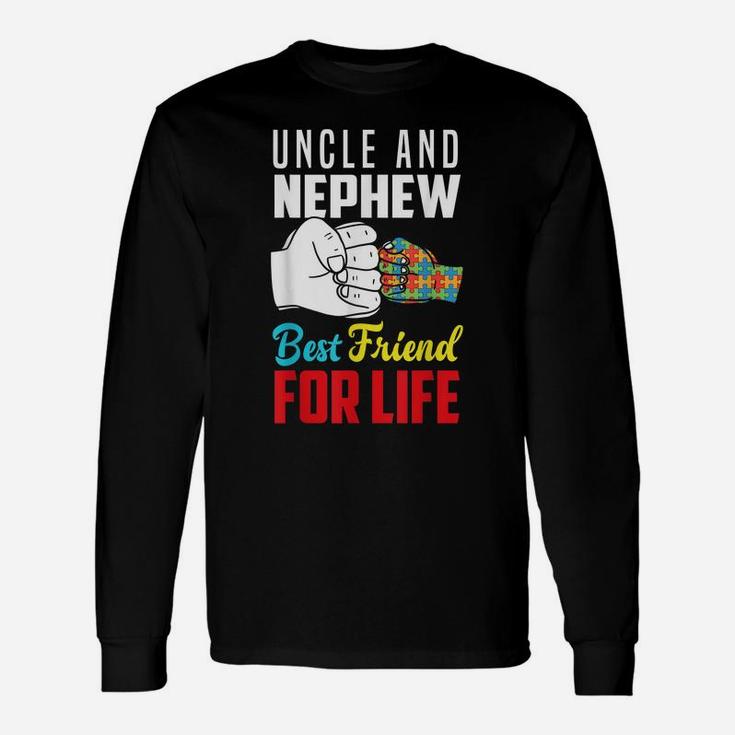 Uncle And Nephew Best Friend For Life Autistic Autism Uncle Unisex Long Sleeve